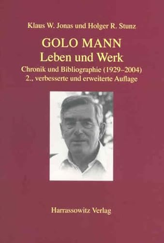 Golo Mann - Leben und Werk: Chronik und Bibliographie (1929-2003)
