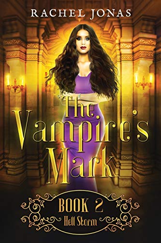 The Vampire's Mark 2: Hell Storm von Independently Published