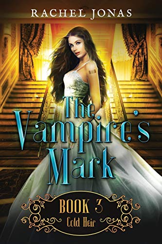 The Vampire's Mark 3: Cold Heir von Independently Published