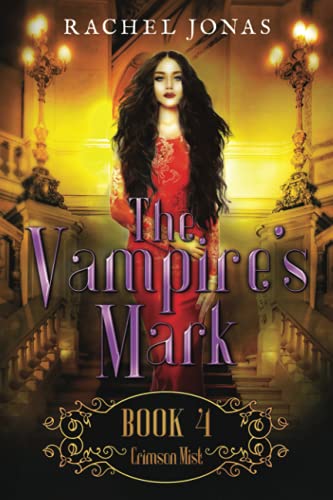 The Vampire's Mark 4: Crimson Mist von Independently published