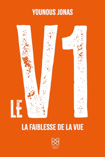 Le V1: La faiblesse de la vue Le V1: La faiblesse de la vue von Komsa Editions