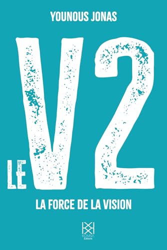 Le V2: La force de la vision Le V2: La force de la vision von Komsa Editions