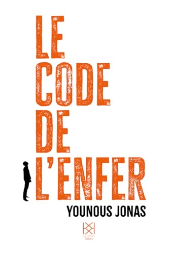 Le code de l'enfer: Déchiffrer et transcender le système de la culpabilité Le code de l'enfer: Déchiffrer et transcender le système de la culpabilité von Komsa Editions