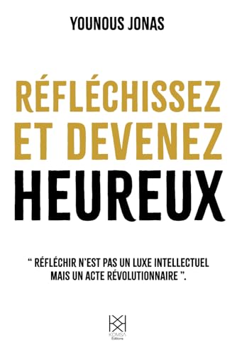 Réfléchissez et devenez heureux Réfléchissez et devenez heureux von Komsa Editions