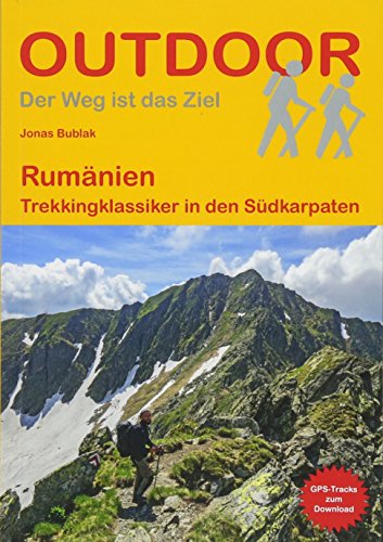 Rumänien: Trekkingklassiker in den Südkarpaten (Der Weg ist das Ziel, Band 418) von Stein, Conrad Verlag