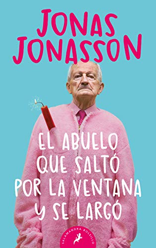 Abuelo Que Salto Por La Ventana y Se Largo, El (Salamandra Bolsillo)