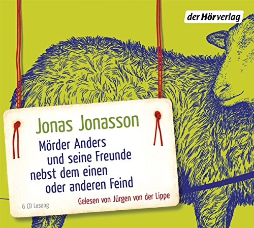 Mörder Anders und seine Freunde nebst dem einen oder anderen Feind Mörder Anders und seine Freunde nebst dem einen oder anderen Feind