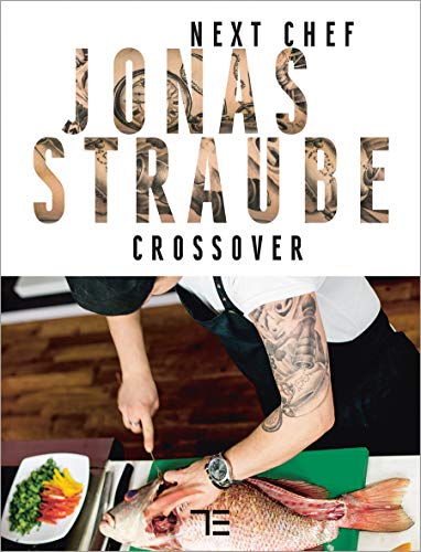 Next Chef Jonas Straube | Crossover (Teubner Solitäre)