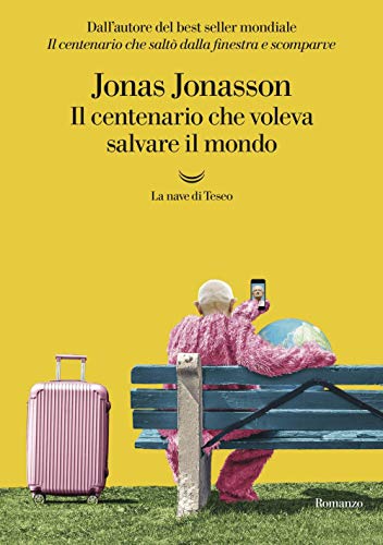 Il centenario che voleva salvare il mondo (Oceani)