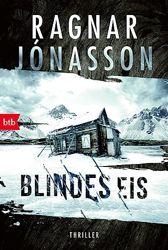 Blindes Eis: Thriller - Dark-Iceland-Serie Band 3 (Dark-Iceland-Reihe, Band 3)