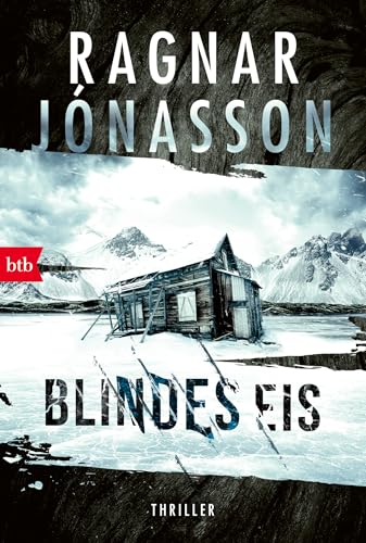 Blindes Eis: Thriller - Dark-Iceland-Serie Band 3 (Dark-Iceland-Reihe, Band 3)