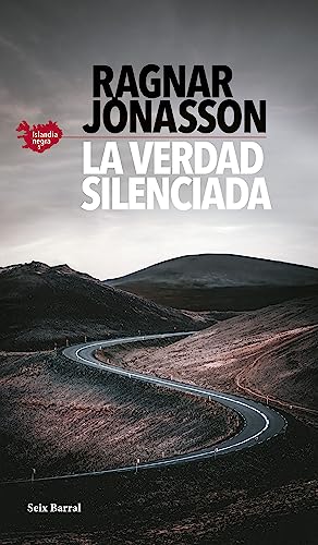 La verdad silenciada (Serie Islandia Negra 5) (Biblioteca Formentor, Band 5) von Seix Barral