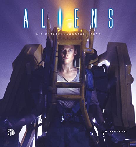 Aliens - Die Entstehungsgeschichte (Alien - Die Entstehungsgeschichte) von Cross Cult Entertainment