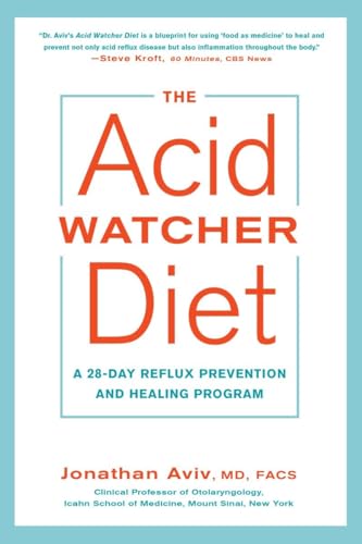 The Acid Watcher Diet: A 28-Day Reflux Prevention and Healing Program von Harmony Books