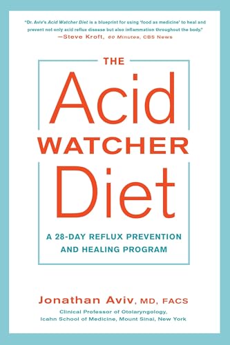 The Acid Watcher Diet: A 28-Day Reflux Prevention and Healing Program von Harmony