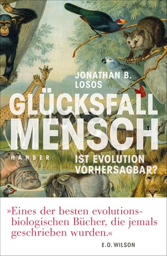 Glücksfall Mensch: Ist Evolution vorhersagbar? von Hanser, Carl GmbH + Co.