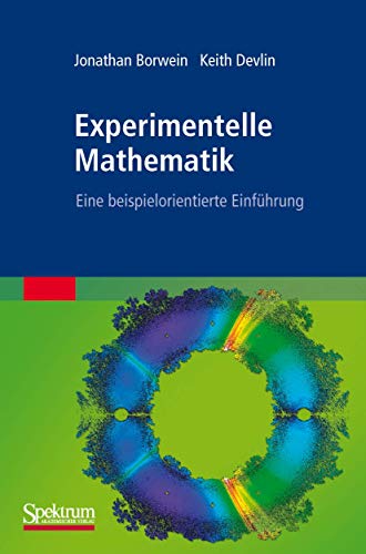 Experimentelle Mathematik: Eine beispielorientierte Einführung von Spektrum Akademischer Verlag