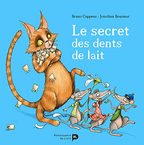 Le Secret des Dents de Lait Le Secret des Dents de Lait von RENAISSANCE DU
