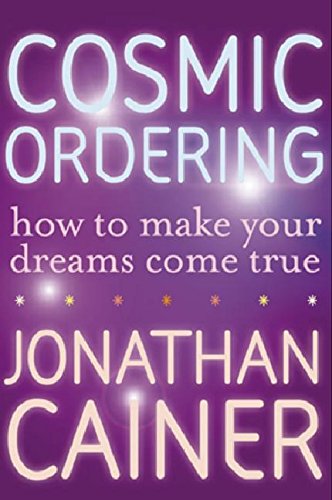 Cosmic Ordering: How to Make Your Dreams Come True von Harper Perennial