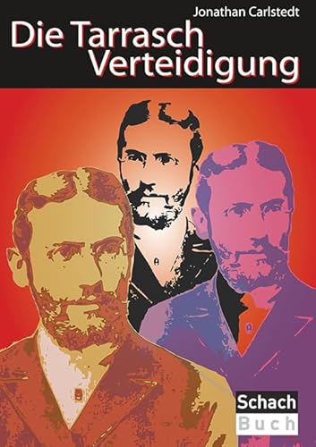 Die Tarrasch-Verteidigung Die Tarrasch-Verteidigung von Beyer, Joachim Verlag