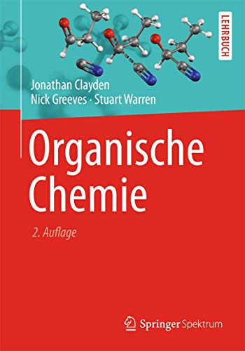 Organische Chemie: Lehrbuch von Springer Spektrum