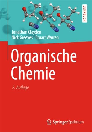 Organische Chemie: Lehrbuch von Springer Spektrum