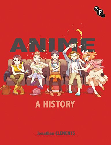 Anime: A History von Bloomsbury
