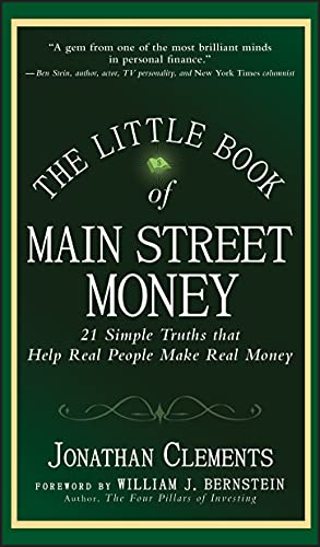 The Little Book of Main Street Money: 21 Simple Truths That Help Real People Make Real Money (Little Book, Big Profits, 23) von Wiley