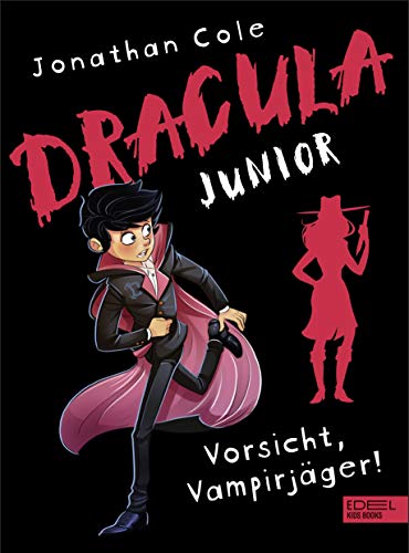 Dracula junior 2 (Band 2): Vorsicht, Vampirjäger!