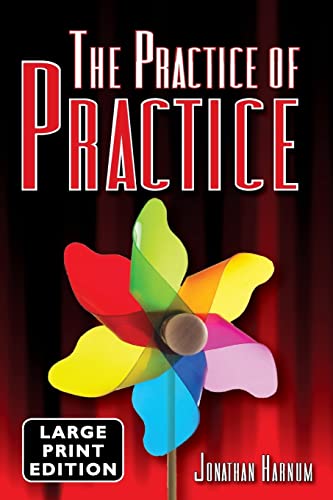 The Practice of Practice (LARGE PRINT) von CREATESPACE