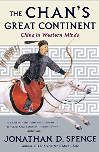 The Chan's Great Continent: China in Western Minds