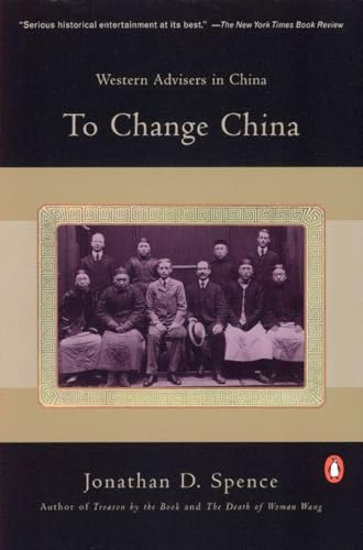 To Change China: Western Advisers in China von Penguin Books