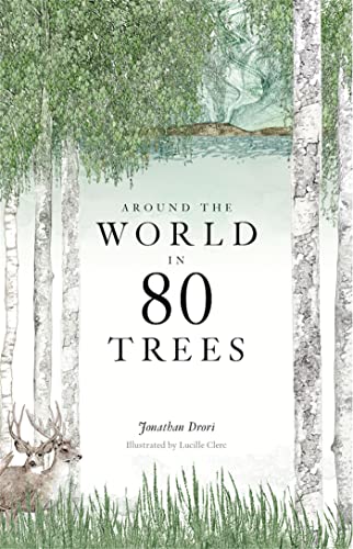 Around the World in 80 Trees: (The perfect gift for tree lovers) von Laurence King
