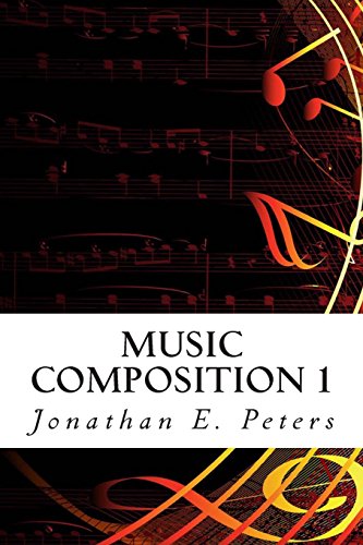 Music Composition 1: Learn how to compose well-written rhythms and melodies von Createspace Independent Publishing Platform