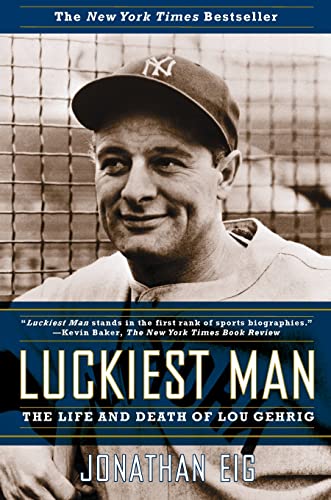 Luckiest Man: The Life and Death of Lou Gehrig von Simon & Schuster