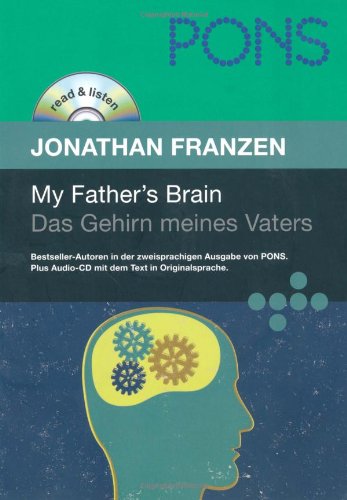 PONS Read & Listen, My Father's Brain. Das Gehirn meines Vaters (PONS Reader: Englische Lektüre mit Audio-CD) (PONS read & listen / Bestseller-Autoren ... Audio-CD mit dem Text in Originalsprache)