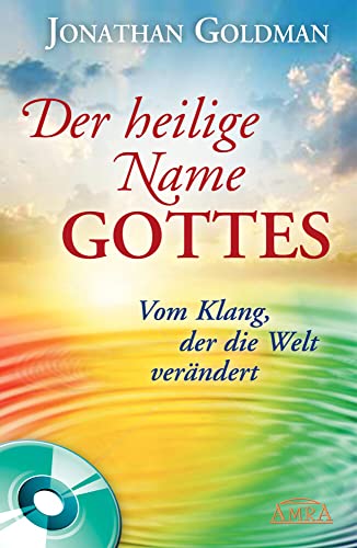 DER HEILIGE NAME GOTTES. Vom Klang, der die Welt verändert (Buch & CD) von AMRA Verlag