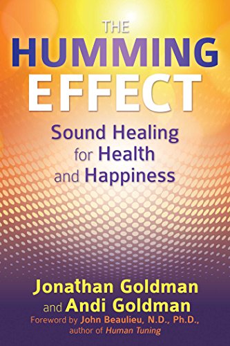The Humming Effect: Sound Healing for Health and Happiness von Simon & Schuster