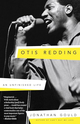 Otis Redding: An Unfinished Life