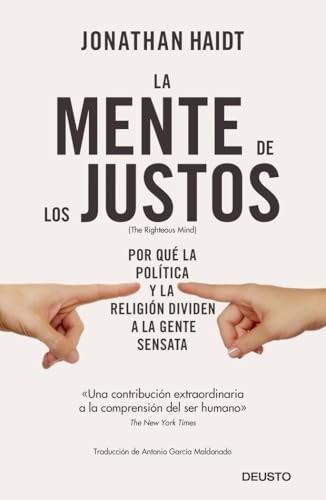 La mente de los justos: Por qué la política y la religión dividen a la gente sensata (Deusto) von Deusto