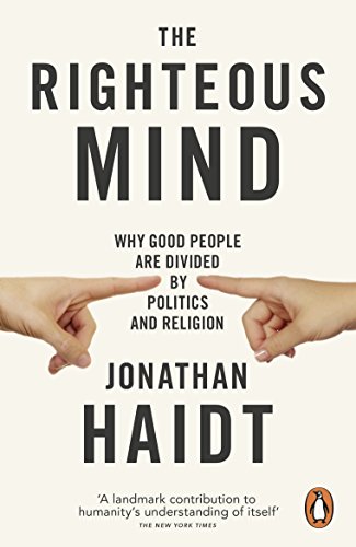 The Righteous Mind: Why Good People are Divided by Politics and Religion von Penguin Books Ltd
