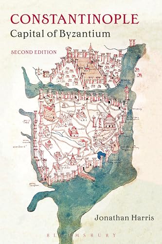 Constantinople: Capital of Byzantium von Bloomsbury