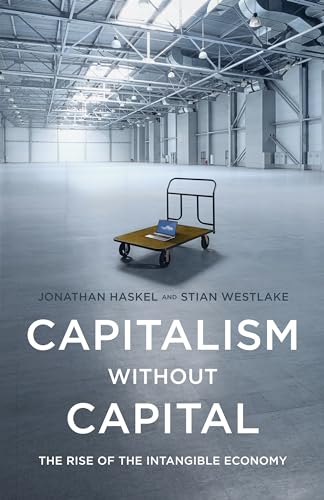Capitalism without Capital: Rise of Intangible Economy von Princeton University Press