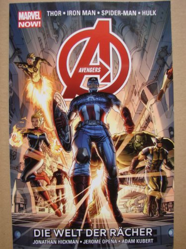 Avengers - Marvel Now!: Bd. 1: Die Welt der Rächer