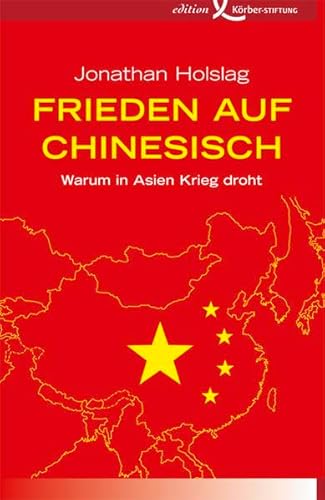 Frieden auf Chinesisch: Warum in Asien Krieg droht