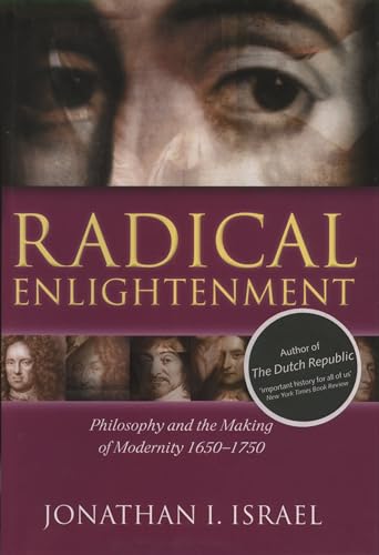 Radical Enlightenment: Philosophy and the Making of Modernity 1650-1750 von Oxford University Press