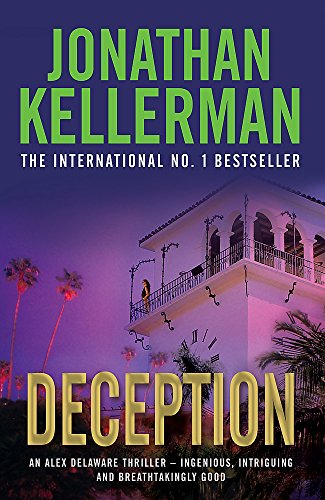 Deception (Alex Delaware series, Book 25): A masterfully suspenseful psychological thriller von Headline