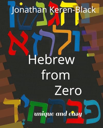 Hebrew from Zero: - unique and easy