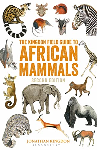 The Kingdon Field Guide to African Mammals: Second Edition (Bloomsbury Naturalist)