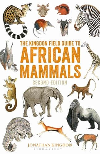 The Kingdon Field Guide to African Mammals: Second Edition (Bloomsbury Naturalist) von Bloomsbury